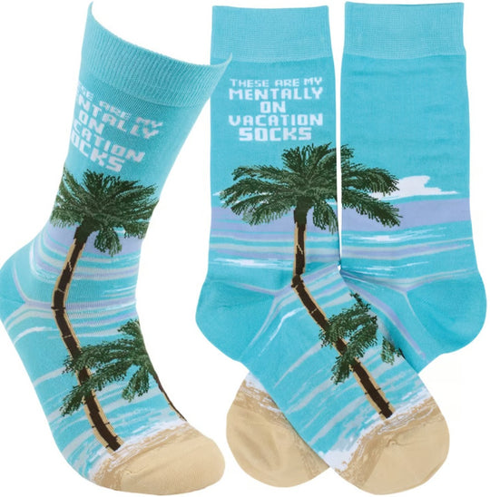 My Mentally On Vacation Socks